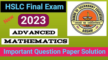 hslc exam exam 2023 advanced mathematics common question|class 10 adv maths|hslc exam 2023 question