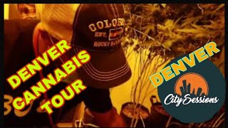 WEED TOUR | CANNABIS TOUR | CITY SESSIONS DENVER |CANNABIS TOUR