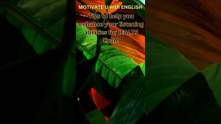 Tips to enhance your listening abilities for IELTS Exam ??ielts englishtips