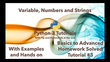 Python 3 Tutorials | Basics to Advanced | Tutorial 3| Variable, Numbers and Strings in Python