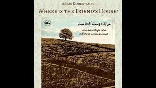 Zor Bir Yolda Azimli Olmak; Arkadaşın Evi Nerede?