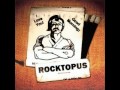 Rocktopus (As Fast As) - The Single