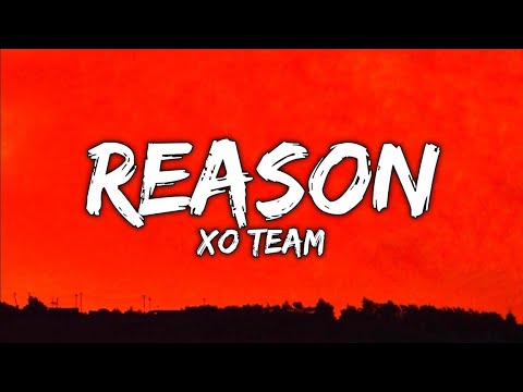 XO Team - Reason (Lyrics) \