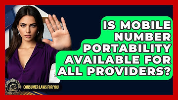 Is Mobile Number Portability Available For All Providers? - Consumer Laws For You