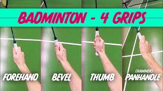 Badminton GRIP  Forehand, Backhand, Bevel and Panhandle