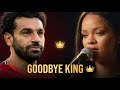 Rihanna Goodbye Mohamed Salah The Egyptian King Of Liverpool Rihanna Goodbye Mohamed Salah The Egyptian King Of Liverpool