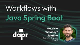 workflows with java spring boot (Dapr 1 16 release update)