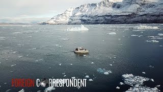 Greenland: The Land Of Ice Embracing Climate Change | Foreign Correspondent