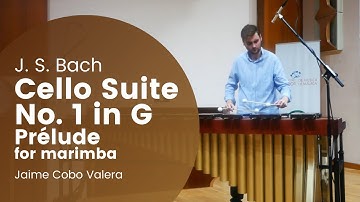 Cello Suite No. 1 in G - Prélude for marimba - J. S. Bach