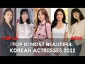 Top 10 Most Beautiful Korean Actresses 2022