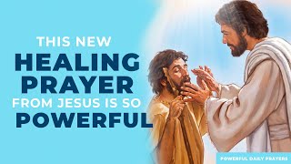 This New Healing Prayer From Jesus Is So Powerful. Pray Now And He Will Grant You Healing Today