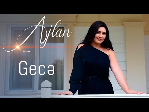 Ajlan - Gece 2022 (Yeni Klip)