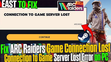 🛠️ How to Fix ARC Raiders Connection to Game Server Lost Error | Step-by-Step Fix 💻✅ (2025)