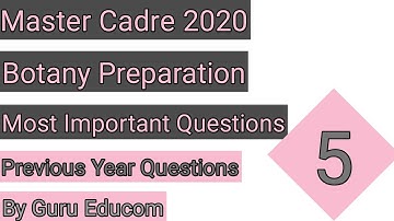 Master Cadre 2020 Preparation Of Botany | Most Important Previous Year Questions