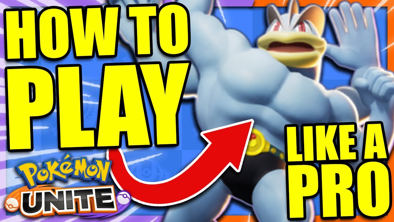 HOW TO PLAY MACHAMP LIKE A CHAMP IN POKEMON UNITE FULL GUIDE - YouTube