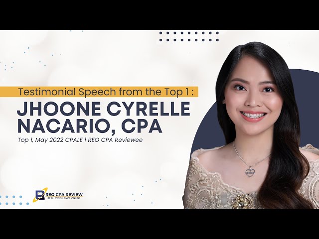 Testimonial Speech from the Top 1: Jhoone Cyrelle Nacario, CPA class=