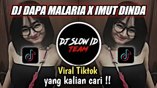 DJ DAPA MALARIA X IMUT DINDA BY DJ HAPPY TEAM VIRAL TIK TOK TERBARU 2022