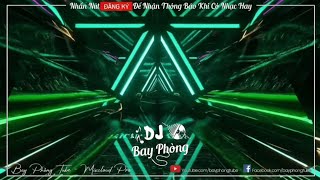NONSTOP Bay Phòng Căng ✈️ Nhạc Đập Lú Người Nẩy Đét Luôn ❌ Nhạc DJ Bay Phòng Cực Mạnh 2026