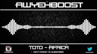 Toto - Africa (Bass Boosted)