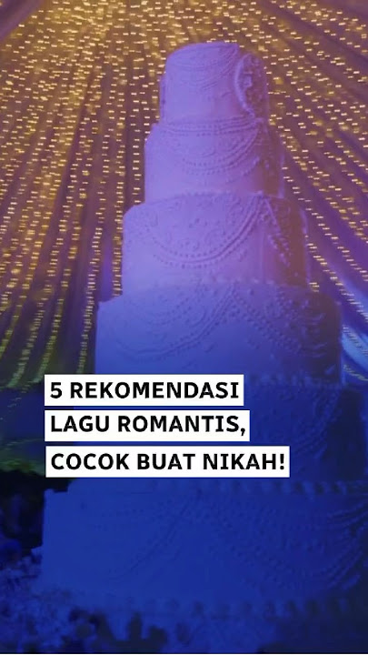 5 Rekomendasi Lagu Romantis Untuk Pernikahanmu! #laguromantis #lagu #pernikahan