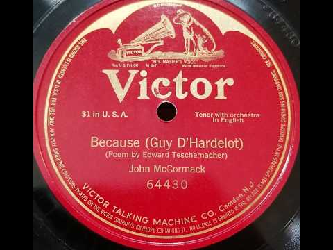 John McCormack, Irish tenor "Because" by Edward Teschemacher and Guy d'Hardelot 78 rpm