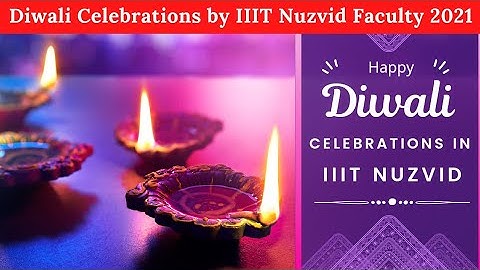 Diwali Celebrations In IIIT Nuzvid | Diwali Celebrated By IIIT Faculty | RGUKT IIIT Latest Updates