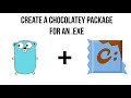 How to create a chocolatey package for an exe or golang release