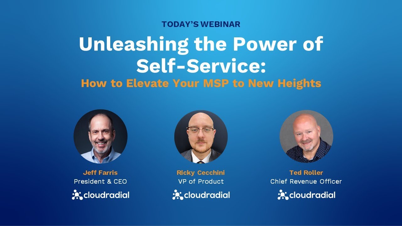 Unleashing the Power of Self-Service: How to Elevate Your MSP to New ...