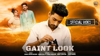 Ghaint Look | Guri Gill Ft. Preet Dhillon | Official Video | Latest Punjabi Song 2020 |