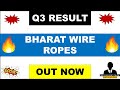 Bharat wire ropes q3 results 2024  bharat wire ropes results  bharat wire ropes share bharat wire