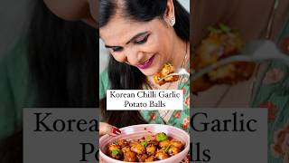 Korean Chilli Garlic Potato Balls Pankaj Bhadouria