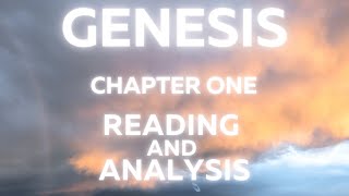 Genesis Chapter 1 Reading and Analysis