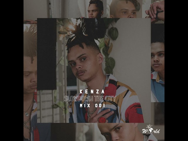 Kenza - Slowdown The City Mix 001 class=