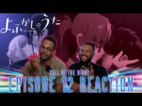 Stay Human Or Get Killed By Me | Call Of The Night Episode 12 Reaction