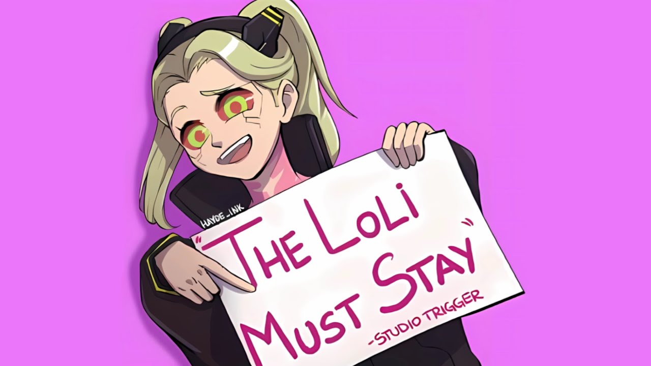 "The Loli Must Stay" - [Cyberpunk Edgerunners]