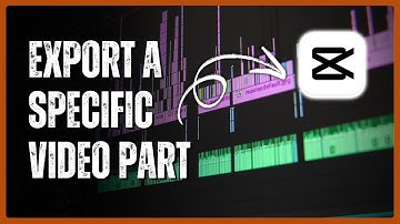 How to Export a Specific Video Part in CapCut PC