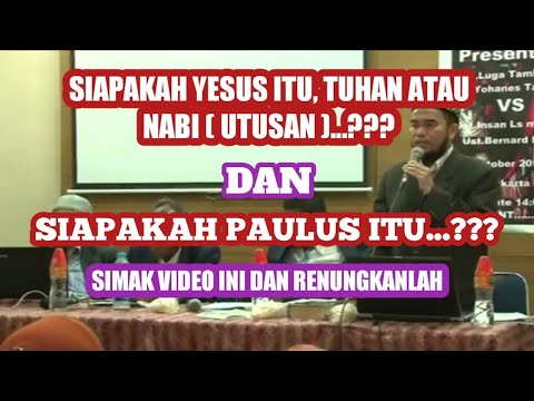 Debat panas antara KRISTEN dan ISLAM, Siapakah YESUS itu, TUHAN atau NABI???