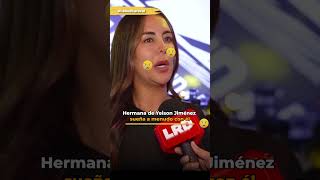 Hermana de Yeison Jiménez sueña a menudo con él | La Red