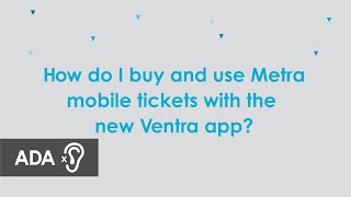 How do I buy and use Metra mobile tickets with the new Ventra app?