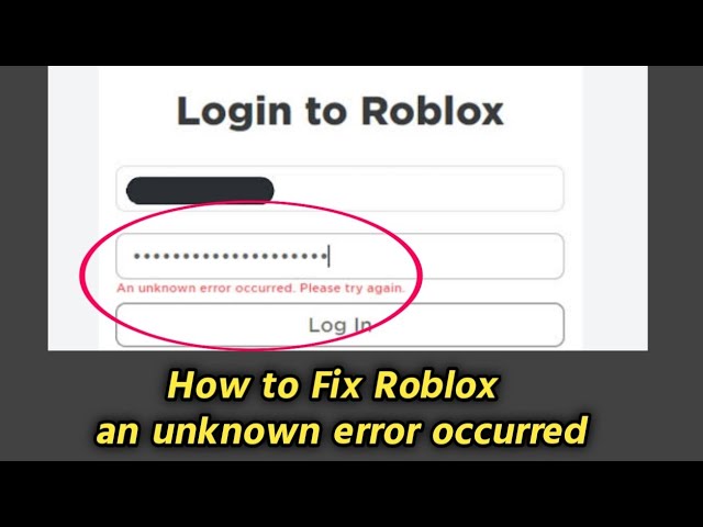 how to fix roblox login an unknown error occurred. please try
