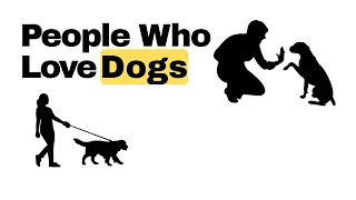 Psychology of People Who Love Dogs