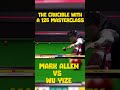 "A NEW STAR IS BORN! ⭐ Wu Yize’s Sensational 126 Break vs Mark Allen"