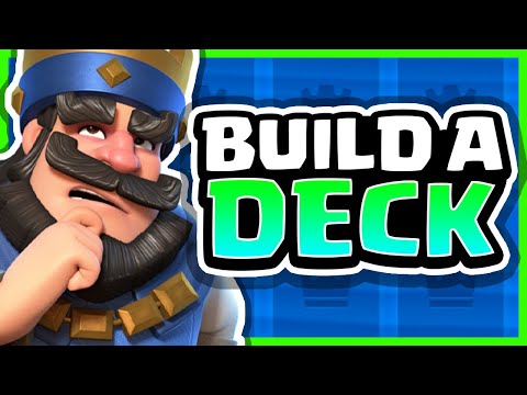 How To Build A Basic Deck In Clash Royale