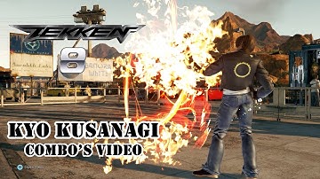TEKKEN 8 || Kyo Kusanagi Combo