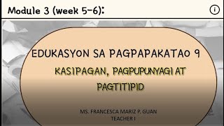 ESP 9 QUARTER 3 WEEK 5-6: KASIPAGAN, PAGPUPUNYAGI AT PAGTITIPID