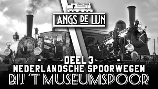 𝐋𝐚𝐧𝐠𝐬 𝐝𝐞 𝐋𝐢𝐣𝐧 | 𝐍𝐞𝐝𝐞𝐫𝐥𝐚𝐧𝐝𝒔𝒄𝒉𝐞 𝐒𝐩𝐨𝐨𝐫𝐰𝐞𝐠𝐞𝐧 bij 't Museumspoor | SHM, MBS, VSM, NSM | Deel III