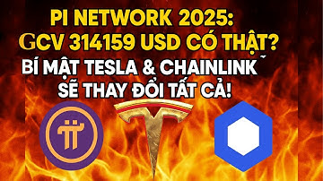 🟣 Pi Network 2025:💰 GCV 314159 USD Có Thật?🤫 Bí Mật Tesla ⚡ & Chainlink 🔗 Sẽ Thay Đổi Tất Cả! 🌍🔥