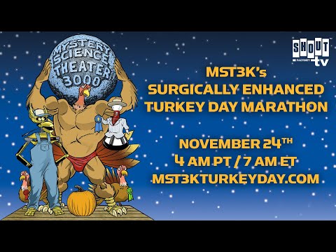 Watch The MST3K TURKEY DAY MARATHON | Thursday, November 24th | 4am PT / 7am ET