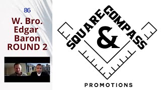 S&C Episode Eighty-Four: W. Bro. Edgar Baron of Masonic Lodge Cape Town ROUND TWO