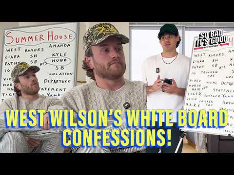 West Wilson's White Board Confessions! - So Bad It's Good with Ryan Bailey